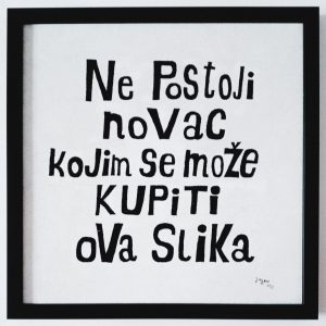 NE POSTOJI NOVAC KOJIM SE MOŽE KUPITI OVA SLIKA 2022 ulje na platnu 30x30cm